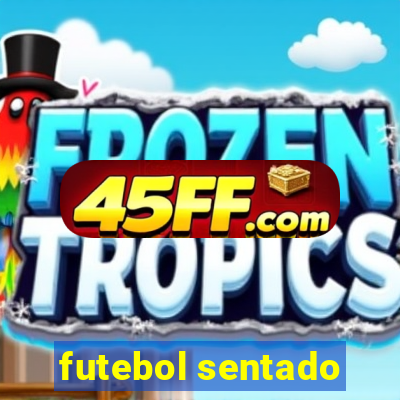 futebol sentado